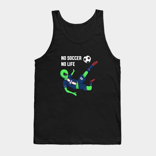 No soccer no live, Alien illustration Tank Top by Nyambie